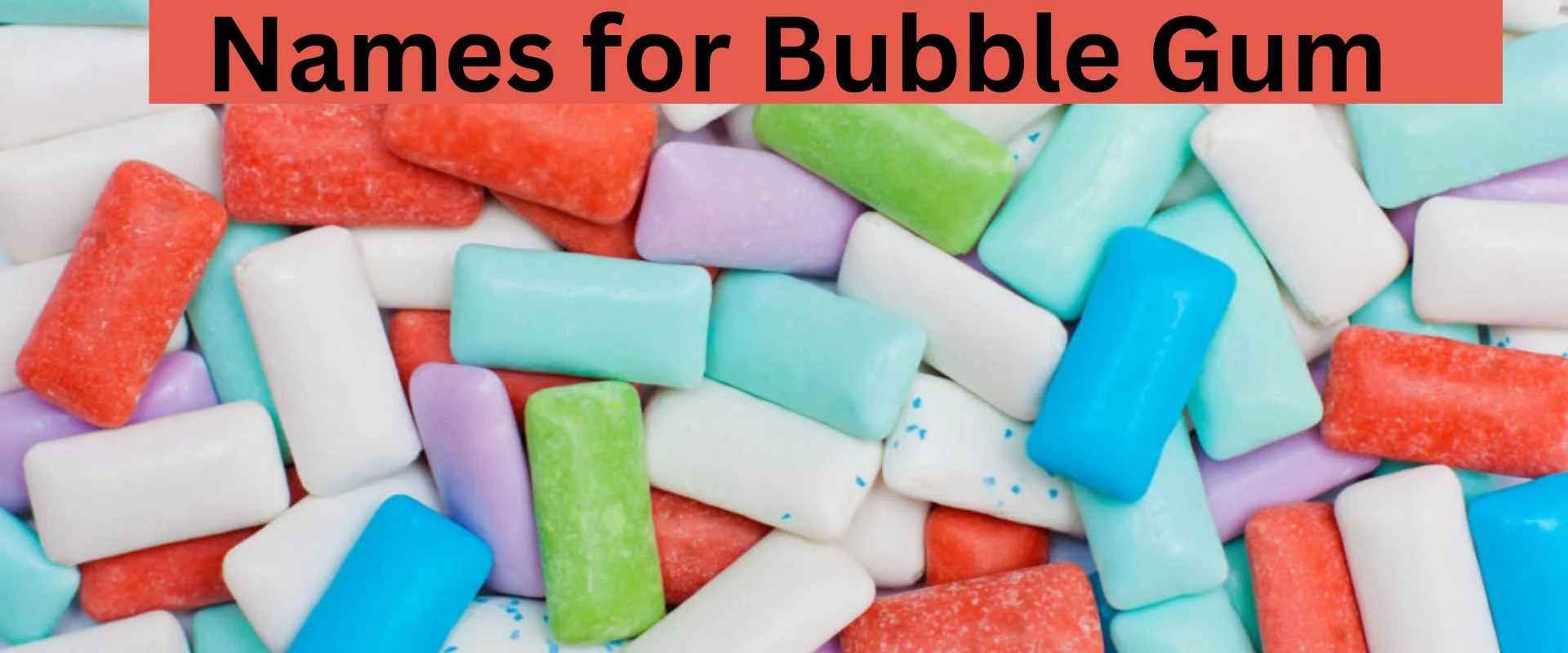 creative-names-for-bubble-gum-which-speaks-deliciousness