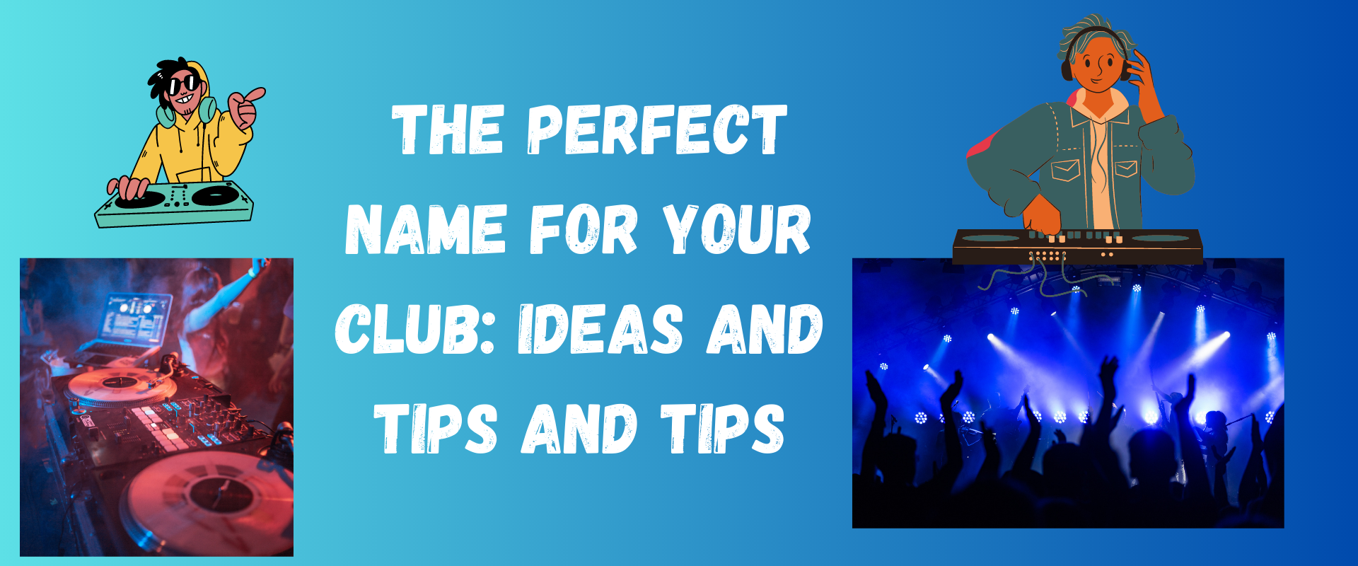 How To Choose The Perfect Club Names Ideas And Tips