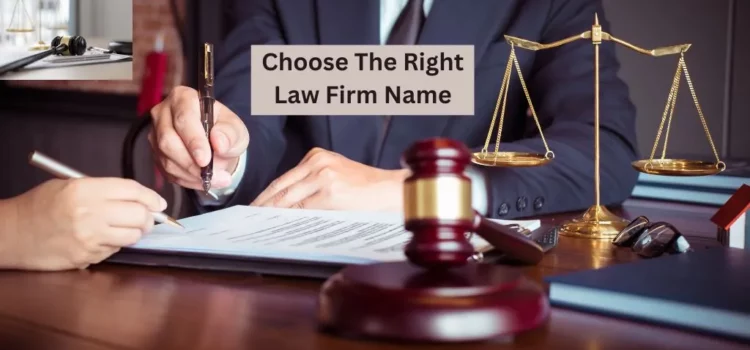 How To Choose The Right Law Firm Name: Traditional & Creative