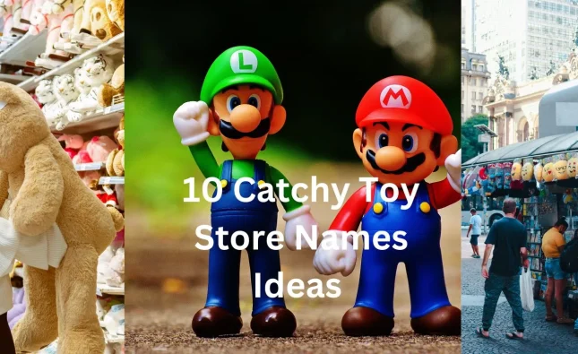 10 Catchy Toy Store Names Ideas