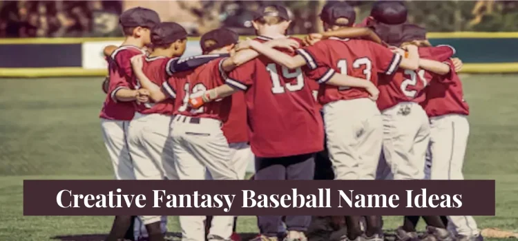 Baseball Team Names Ideas: Choosing The Right Name For Your Team