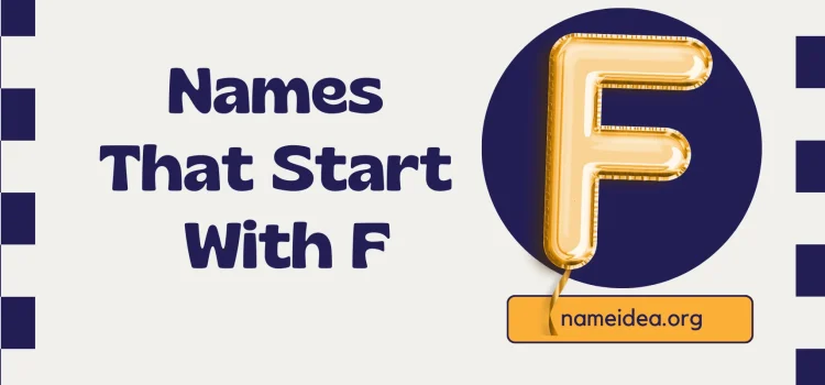 1000+ New Fantastic Names That Start With F: A List Of Ideas