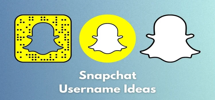 Snapchat Username Ideas: A Guide How To Choose The Perfect Name