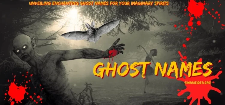 unveiling-enchanting-ghost-names-for-your-imaginary-spirits